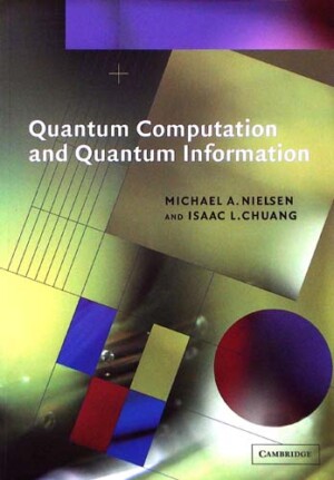 QUANTUM COMPUTATION AND QUANTUM INFORMATION MICHAEL A. NIELSEN, ISAAC L. CHUANG Ξενόγλωσσα