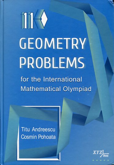 110 GEOMETRY PROBLEMS FOR THE INTERNATIONAL MATHEMATICAL OLYMPIA TITU ANDREESCU COSMIN POHOATA Μαθηματικά Ολυμπιάδες μαθηματικών, Πανεπιστημιακά μαθηματικών