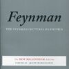 THE FEYNMAN LECTURES ON PHYSICS FEYNMAN LEIGHTON SANDS Φυσική Πανεπιστημιακά φυσικής